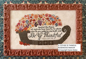 Be Ye Thankful by Rosewood Manor