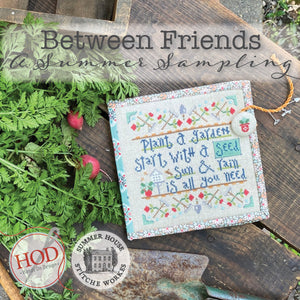 Between Friends: Summer Sampling by Hands On Design and Summer House Stitche Workes