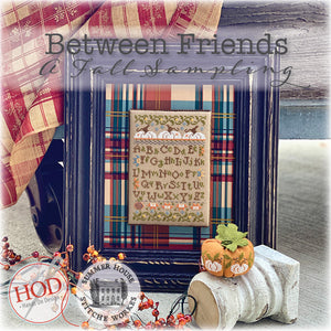 Between Friends a Fall Sampling by Hands On Design and Summer House Stitche Workes