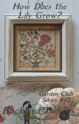 How Does The Lily Grow Garden Club Series by Blackbird Designs