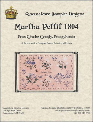 Sampler design by Queenstown Sampler Designs from an antique sampler reproduction of Martha Pettit 1804 of Chester County, Pennsylvania with floral patterns and text.