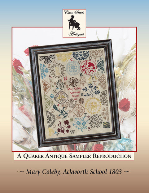 Mary Coleby 1803 Sampler by Cross Stitch Antiques - Pre-Order ships in March 2025