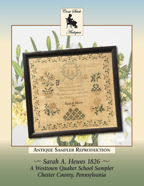 Sarah A. Hewes 1826 Sampler by Cross Stitch Antiques - Pre-Order ships in March 2025