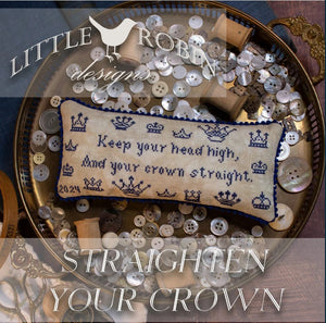 Straighten Your Crown by Little Robin Designs