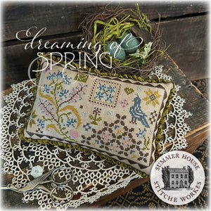 Dreaming of Spring by Summer House Stitche Workes